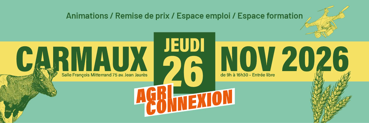 Agriconnexion à Carmaux dans le Tarn en 2026 - bannière 3